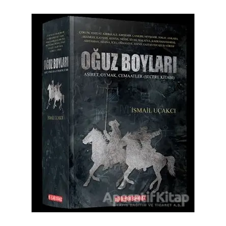 Oğuz Boyları - İsmail Uçakcı - Bilgeoğuz Yayınları