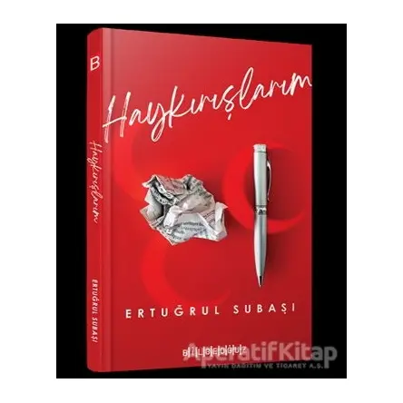 Haykırışlarım - Ertuğrul Subaşı - Bilgeoğuz Yayınları