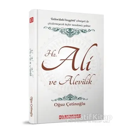 Hz. Ali ve Alevilik - Oğuz Çetinoğlu - Bilgeoğuz Yayınları