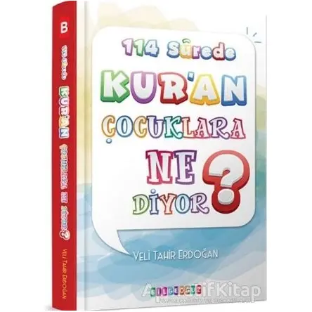 114 Surede Kuran Çocuklara Ne Diyor? - Veli Tahir Erdoğan - Bilgeoğuz Yayınları
