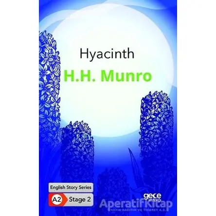Hyacinth - İngilizce Hikayeler A2 Stage 2 - H. H. Munro - Gece Kitaplığı
