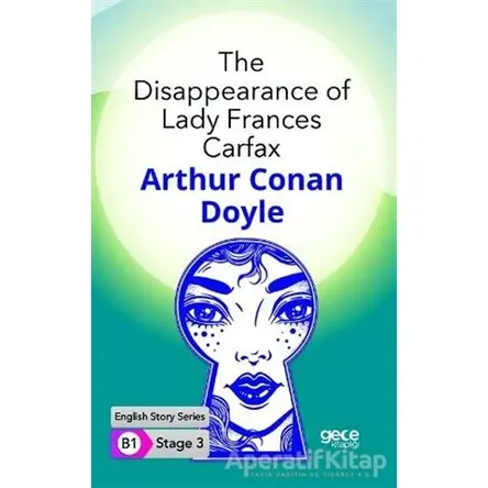 The Disappearance of Lady Frances Carfax - İngilizce Hikayeler B1 Stage 3