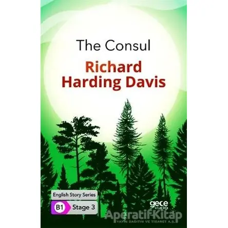 The Consul - İngilizce Hikayeler B1 Stage 3 - R. Harding Davis - Gece Kitaplığı