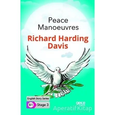 Peace Manoeuvres - İngilizce Hikayeler B1 Stage 3 - R. Harding Davis - Gece Kitaplığı