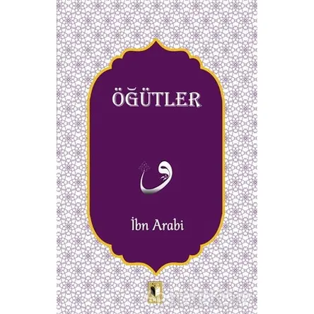 Öğütler - Muhyiddin İbn Arabi - Ehil Yayınları