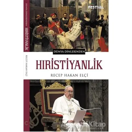 Hıristiyanlik - Recep Hakan Elçi - Festival Yayıncılık
