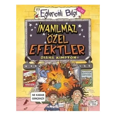 İnanılmaz Özel Efektler - Diana Kimpton - Eğlenceli Bilgi Yayınları