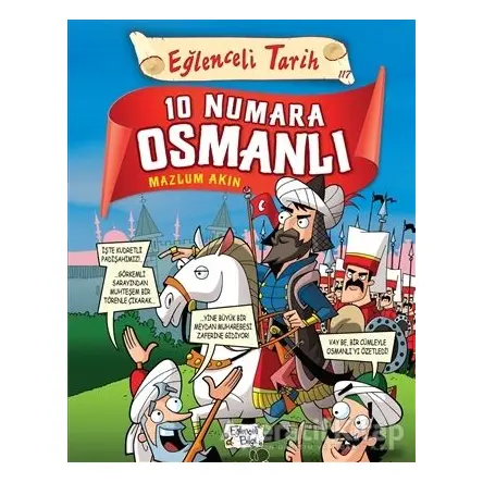 10 Numara Osmanlı - Eğlenceli Tarih - Mazlum Akın - Eğlenceli Bilgi Yayınları