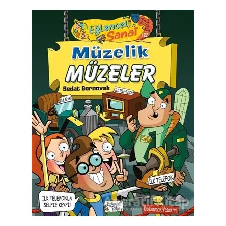 Müzelik Müzeler - Eğlenceli Sanat - Sedat Bornovalı - Eğlenceli Bilgi Yayınları