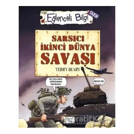Sarsıcı İkinci Dünya Savaşı - Terry Deary - Eğlenceli Bilgi Yayınları