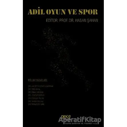 Adil Oyun ve Spor - Hasan Şahan - Gece Kitaplığı