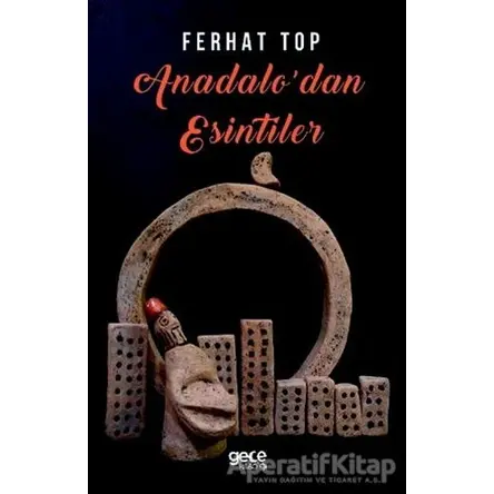 Anadoludan Esintiler - Ferhat Top - Gece Kitaplığı