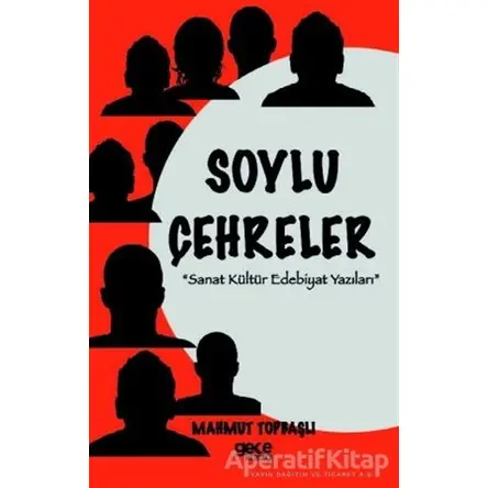 Soylu Çehreler - Mahmut Topbaşlı - Gece Kitaplığı