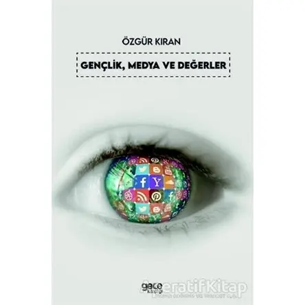 Gençlik Medya ve Değerler - Özgür Kıran - Gece Kitaplığı