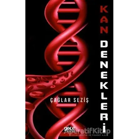 Kan Denekleri - Çağlar Seziş - Gece Kitaplığı