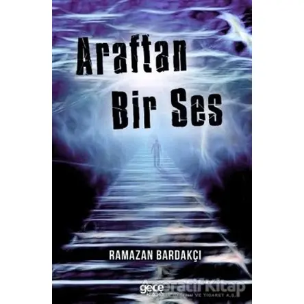 Araftan Bir Ses - Ramazan Bardakçı - Gece Kitaplığı