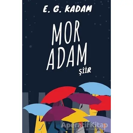 Mor Adam - E. G. Kadam - Cinius Yayınları