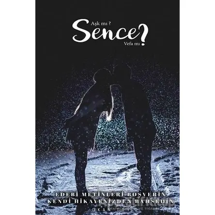 Aşk mı? Sence Vefa mı? - Okan Toy - Cinius Yayınları