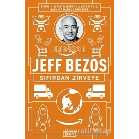 Sıfırdan Zirveye - Jeff Bezos - Zeplin Kitap