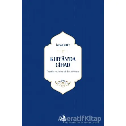 Kur’an’da Cihad - İsmail Kurt - Fecr Yayınları