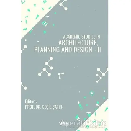 Academic Studies in Architecture, Planning and Design - 2 - Seçil Şatır - Gece Kitaplığı