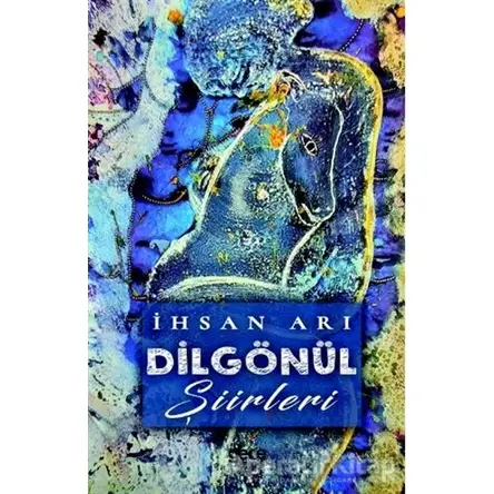 Dilgönül - İhsan Arı - Gece Kitaplığı