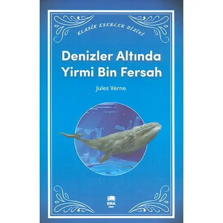 Denizler Altında Yirmi Bin Fersah - Klasik Eserler Dizisi - Ema Genç