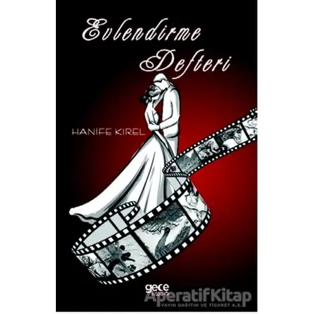 Evlendirme Defteri - Hanife Kirel - Gece Kitaplığı