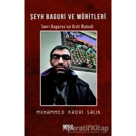 Şeyh Baguri ve Müritleri - Muhammed Kadri Salık - Gece Kitaplığı