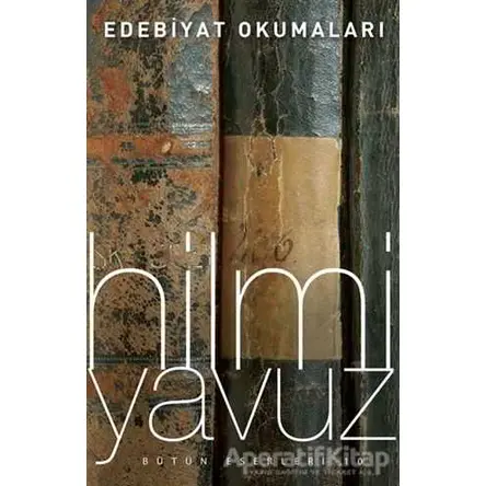Edebiyat Okumaları - Hilmi Yavuz - Timaş Yayınları