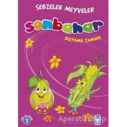 Sonbahar Boyama Zamanı - Sebzeler Meyveler - Gökhan Gülkan - Timaş Çocuk