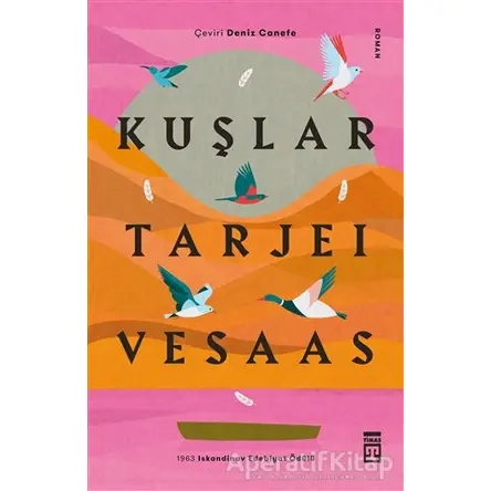 Kuşlar - Tarjei Vesaas - Timaş Yayınları