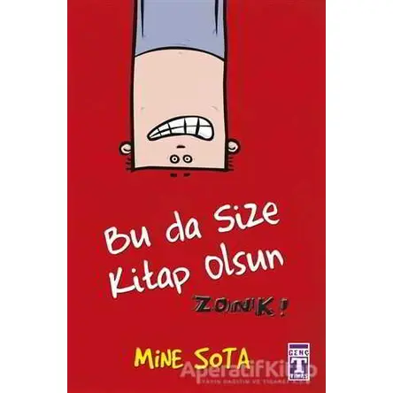 Bu da Size Kitap Olsun Zonk! - Mine Sota - Genç Timaş
