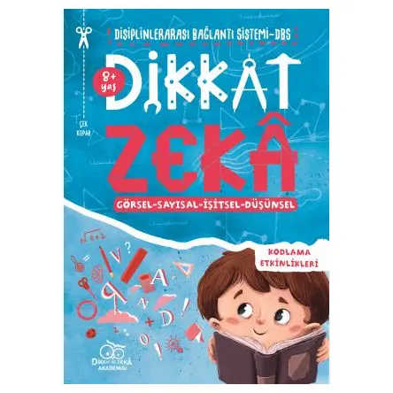 Dikkat Zeka 8+ Yaş: Disiplinlerarası Bağlantı Sistemi DBS - Mehmet Türkdoğan