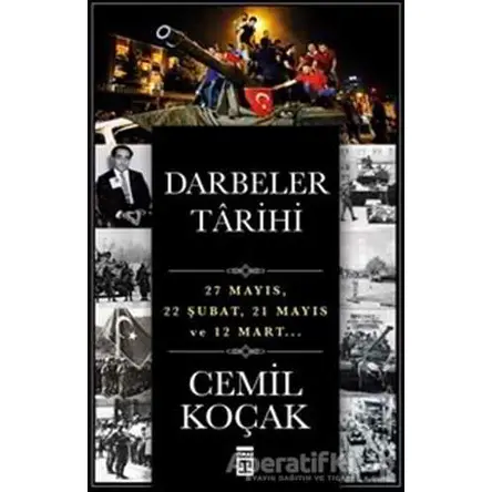 Darbeler Tarihi - Cemil Koçak - Timaş Yayınları