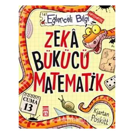 Zeka Bükücü Matematik - Kjartan Poskitt - Eğlenceli Bilgi Yayınları