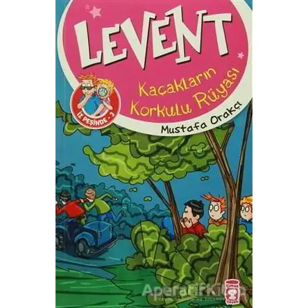 Levent - Kaçakların Korkulu Rüyası - Mustafa Orakçı - Timaş Çocuk