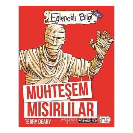 Muhteşem Mısırlılar - Terry Deary - Eğlenceli Bilgi Yayınları