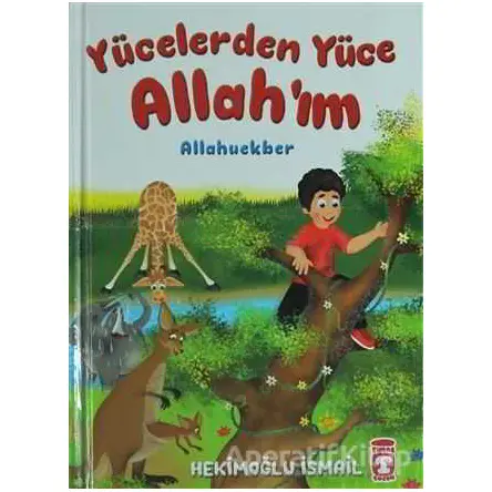 Yücelerden Yüce Allahım - Hekimoğlu İsmail - Timaş Gülce Çocuk
