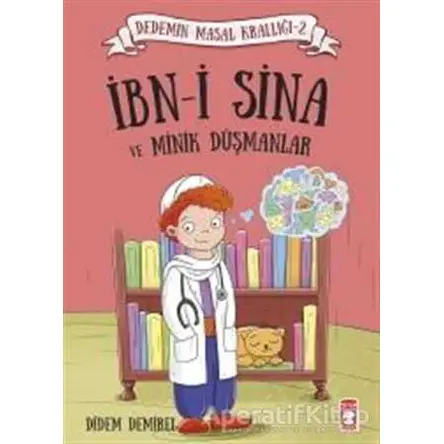 İbn-i Sina ve Minik Düşmanlar - Didem Demirel - Timaş Çocuk