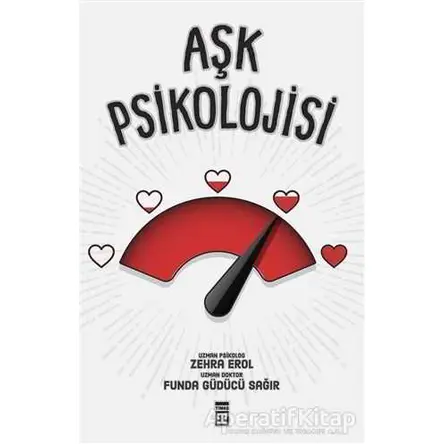 Aşk Psikolojisi - Zehra Erol - Timaş Yayınları
