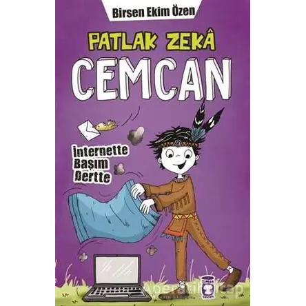 Patlak Zeka Cemcan 5 - İnternette Başım Dertte - Birsen Ekim Özen - Timaş Çocuk