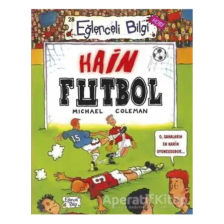 Hain Futbol - Michael Coleman - Eğlenceli Bilgi Yayınları