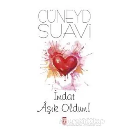 İmdat Aşık Oldum! - Cüneyd Suavi - Genç Timaş
