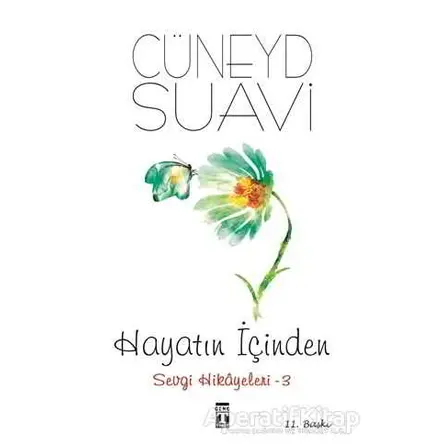 Hayatın İçinden Sevgi Hikayeleri - 3 - Cüneyd Suavi - Genç Timaş