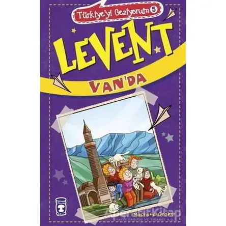 Levent Vanda - Türkiyeyi Geziyorum 5 - Mustafa Orakçı - Timaş Çocuk
