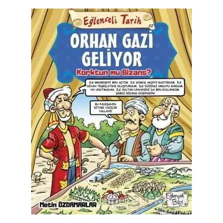 Orhan Gazi Geliyor Korktun mu Bizans? - Eğlenceli Tarih