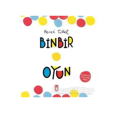 Binbir Oyun - Herve Tullet - Timaş Çocuk