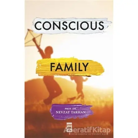 Conscious Family - Nevzat Tarhan - Timaş Publishing