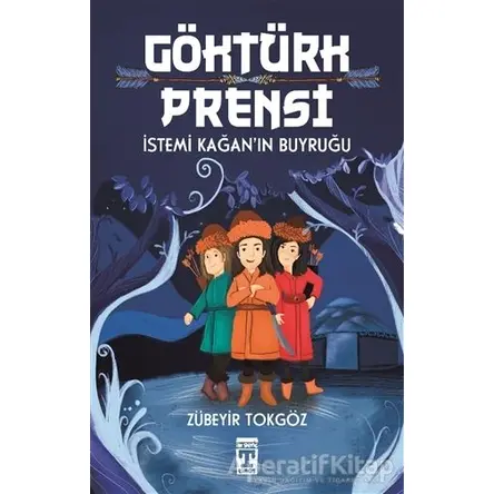 Göktürk Prensi - Zübeyir Tokgöz - Genç Timaş